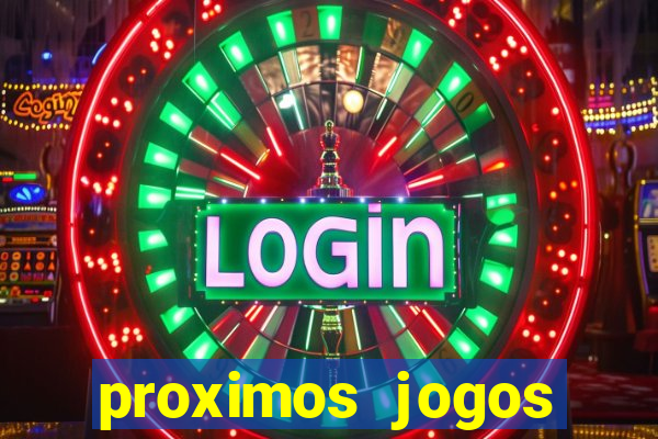 proximos jogos brasileirao serie a